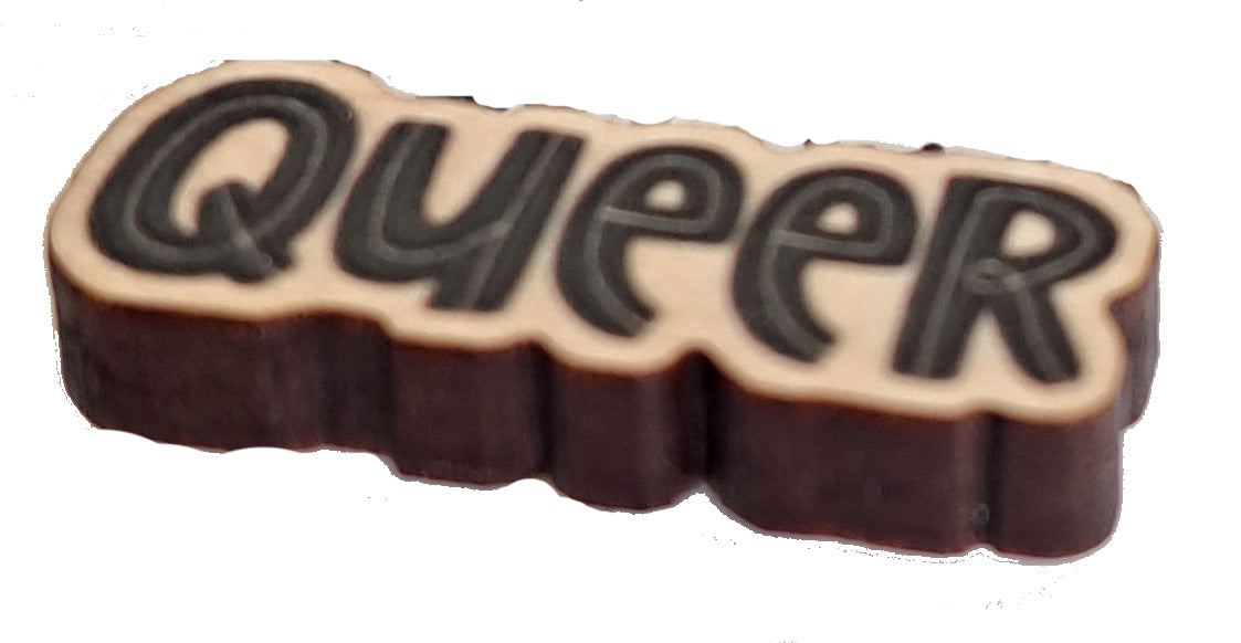 Queer wooden pin badge