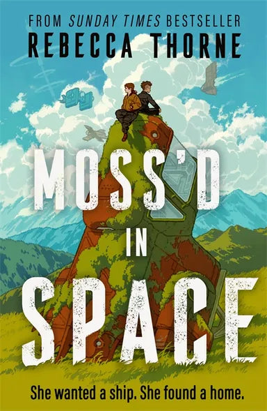 Moss'd In Space by Rebecca Thorne
