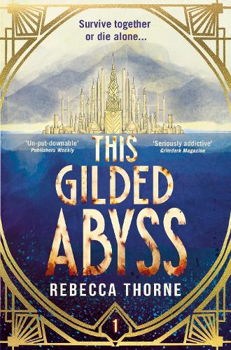 This Gilded Abyss by Rebecca Thorne