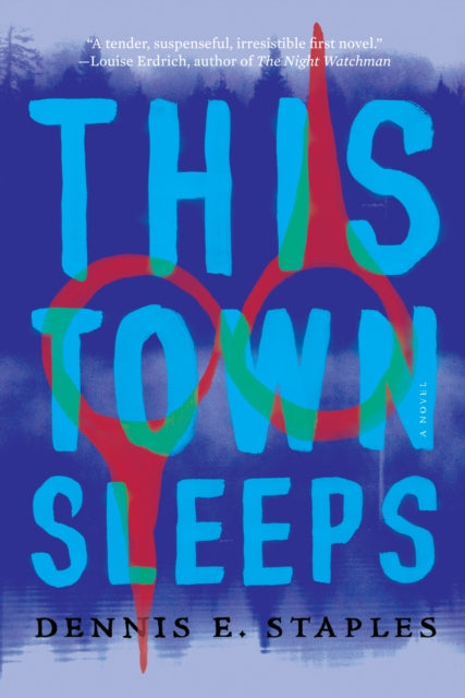 This Town Sleeps by Dennis E Staples