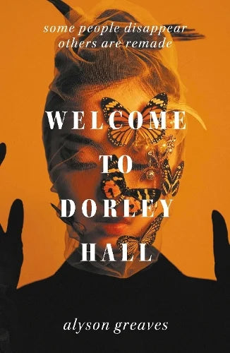 Welcome To Dorley Hall by Alyson Greaves