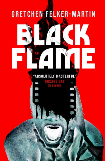 Black Flame by Gretchen Felker-Martin