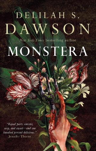 Monstera by Delilah S. Dawson