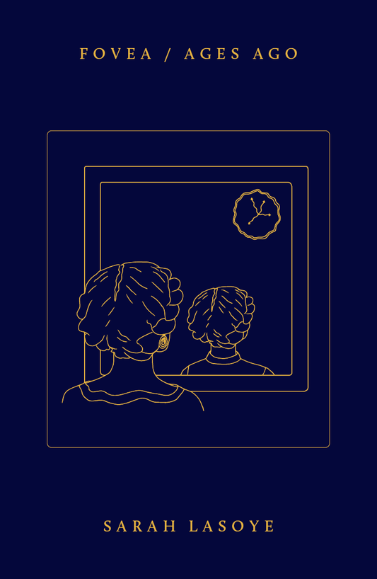 Fovea / Ages Ago by Sarah Lasoye