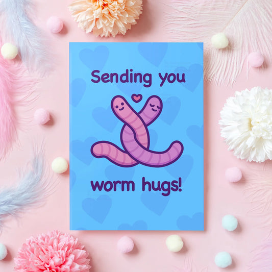 Sending You Worm Hugs! Card