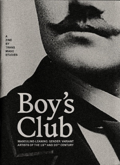 Boys' Club Zine by Trans Masc Studies