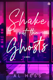 Shake Out The Ghosts by Al Hess