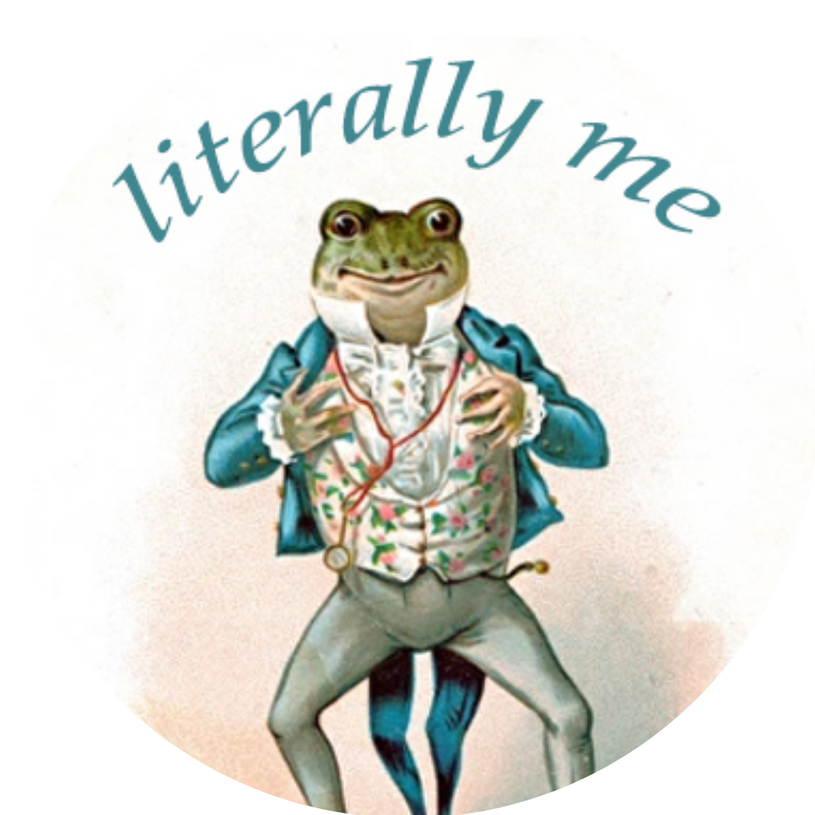 Literally Me: Butch Frog badge