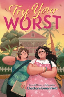 Try Your Worst by Chatham Greenfield