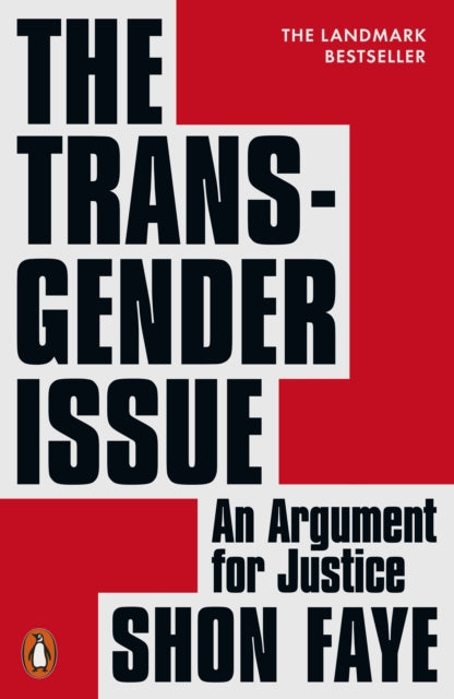 The Transgender Issue: An Argument for Justice by Shon Faye