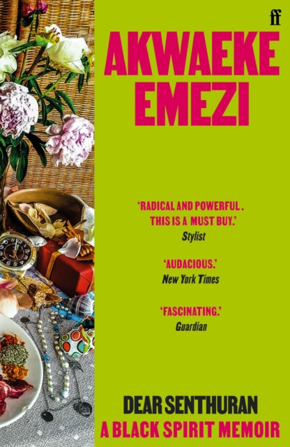 Dear Senthuran: A Black spirit memoir by Akwaeke Emezi