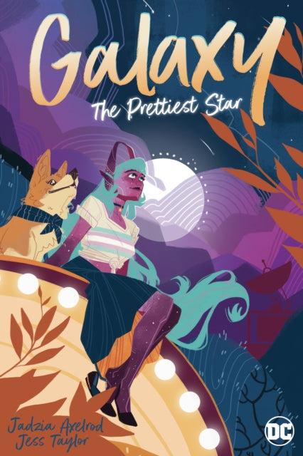 Galaxy: The Prettiest Star by Jadzia Axelrod, Jess Taylor