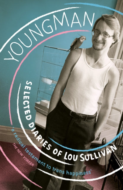 Youngman: Selected Diaries of Lou Sullivan by Lou Sullivan