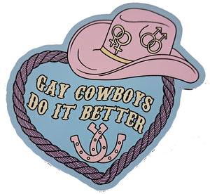 Gay Cowboys Do It Better sticker
