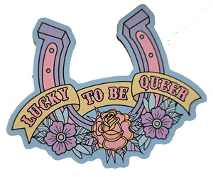 Lucky To Be Queer enamel pin badge