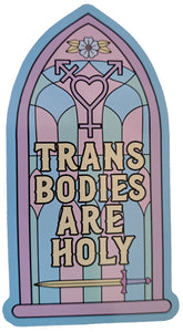 Trans Bodies Are Holy enamel pin badge