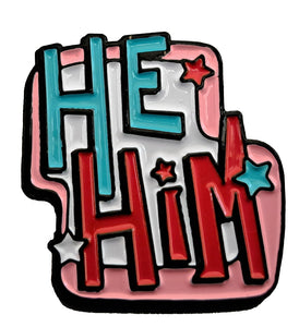 He/ Him pronoun enamel pin badge