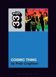 The B-52s' Cosmic Thing by Pete Crighton