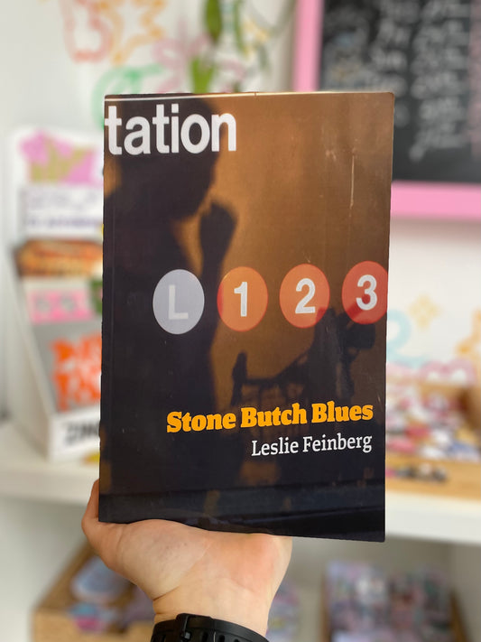 Stone Butch Blues by Leslie Feinberg