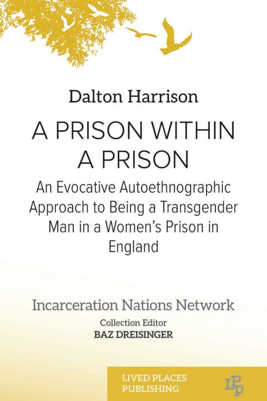 A Prison Within A Prison by Dalton Harrison