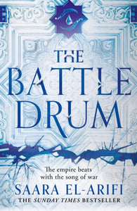The Battle Drum: Book 2 by Saara El-Arifi
