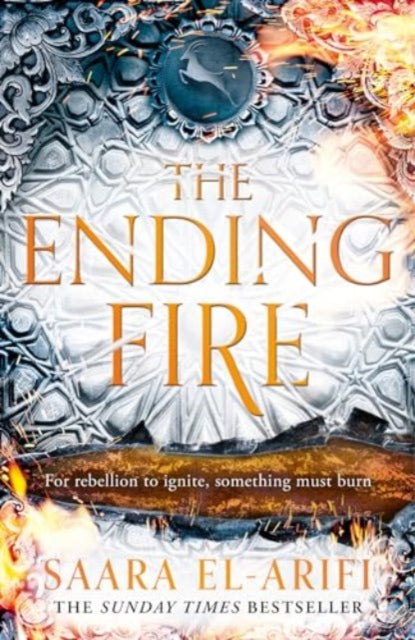 The Ending Fire: Book 3 by Saara El-Arifi (Hardback)