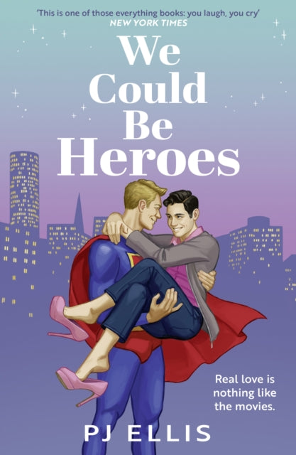We Could Be Heroes by PJ Ellis