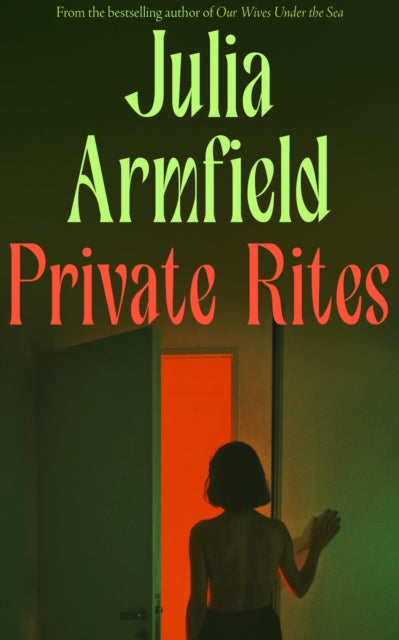 Private Rites by Julia Armfield (Hardback)