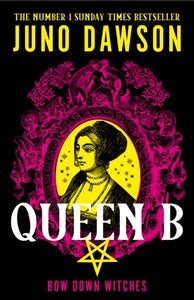 Queen B by Juno Dawson (Pre-Order)
