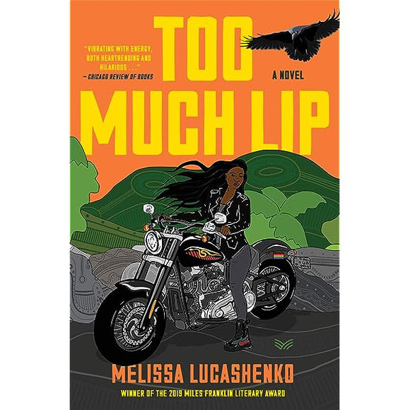 Too Much Lip: A Novel by Melissa Lucashenko