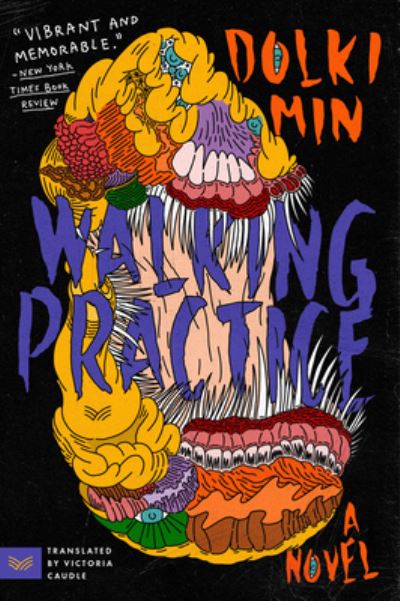 Walking Practice: A Novel by Dolki Min