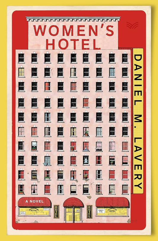 Women's Hotel: A Novel by Daniel M. Lavery