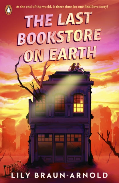 The Last Bookstore on Earth by Lily Braun-Arnold (Pre-Order)