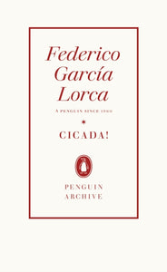 Cicada! by Federico Garcia Lorca