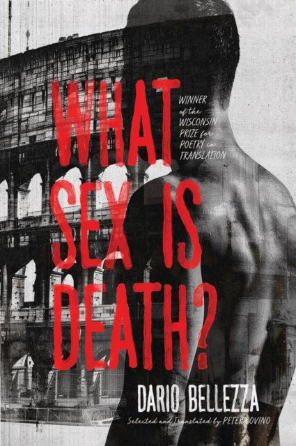 What Sex Is Death? by Dario Bellezza