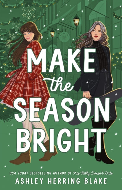 Make the Season Bright by Ashley Herring Blake