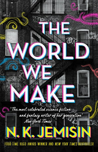 The World We Make by N.K. Jemisin