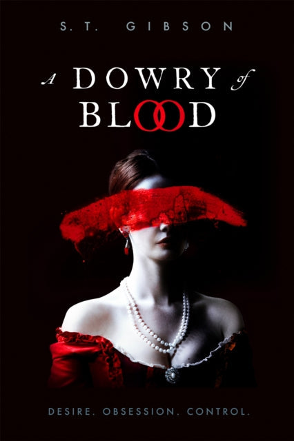 A Dowry of Blood by S.T. Gibson