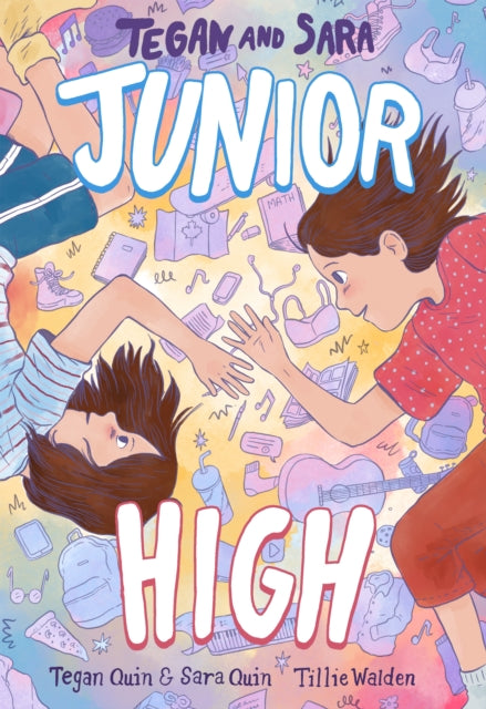 Junior High by Tegan Quin & Sara Quin