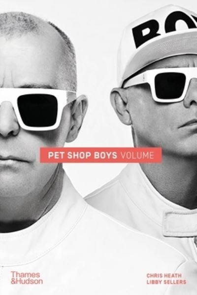 Pet Shop Boys Volume by Chris Heath, Libby Sellers (Pre-Order)