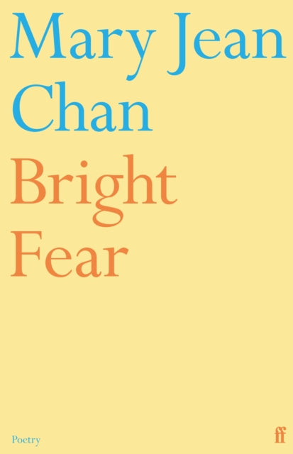 Bright Fear by Mary Jean Chan