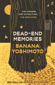 Dead-End Memories by Banana Yoshimoto