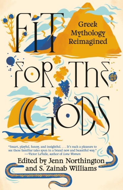 Fit for the Gods: Greek Mythology Reimagined by Jenn Northington, S.Zainab Williams