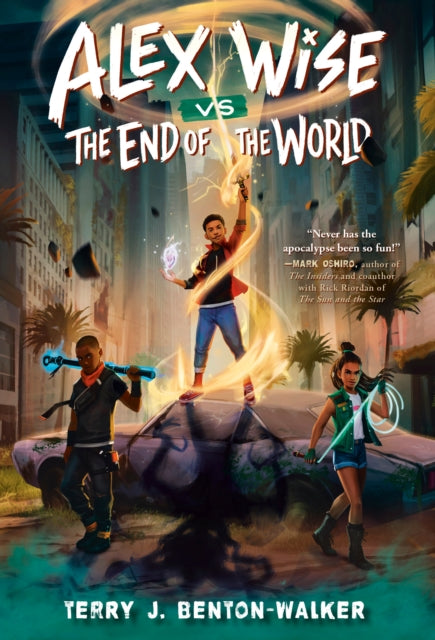 Alex Wise vs. the End of the World by Terry J. Benton-Walker