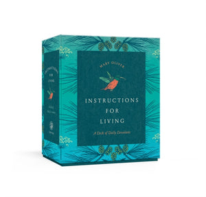 Instructions for Living: A Deck of Daily Devotions by Mary Oliver