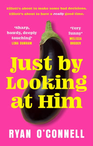 Just By Looking at Him by Ryan O'Connell