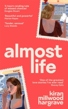 *SIGNED* Almost Life by Kiran Millwood Hargrave