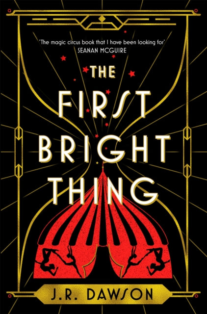The First Bright Thing by J.R. Dawson