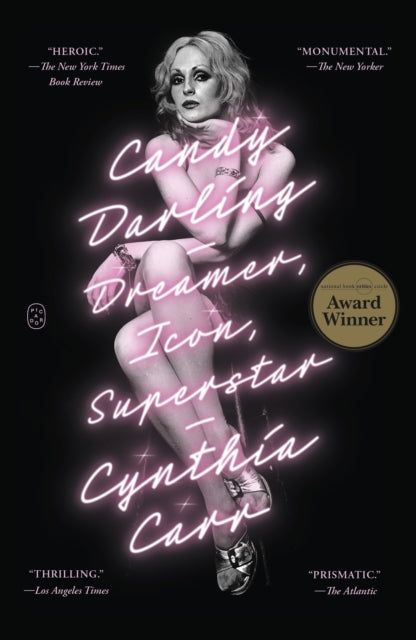 Candy Darling: Dreamer, Icon, Superstar by Cynthia Carr
