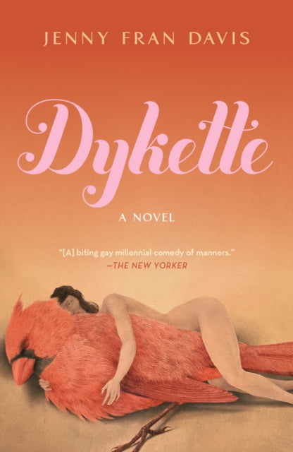 Dykette: A Novel by Jenny Fran Davis